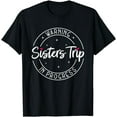 thumbnail image 1 of Warning Sisters Trip In Progress Trip with Sister T-Shirt, 1 of 4
