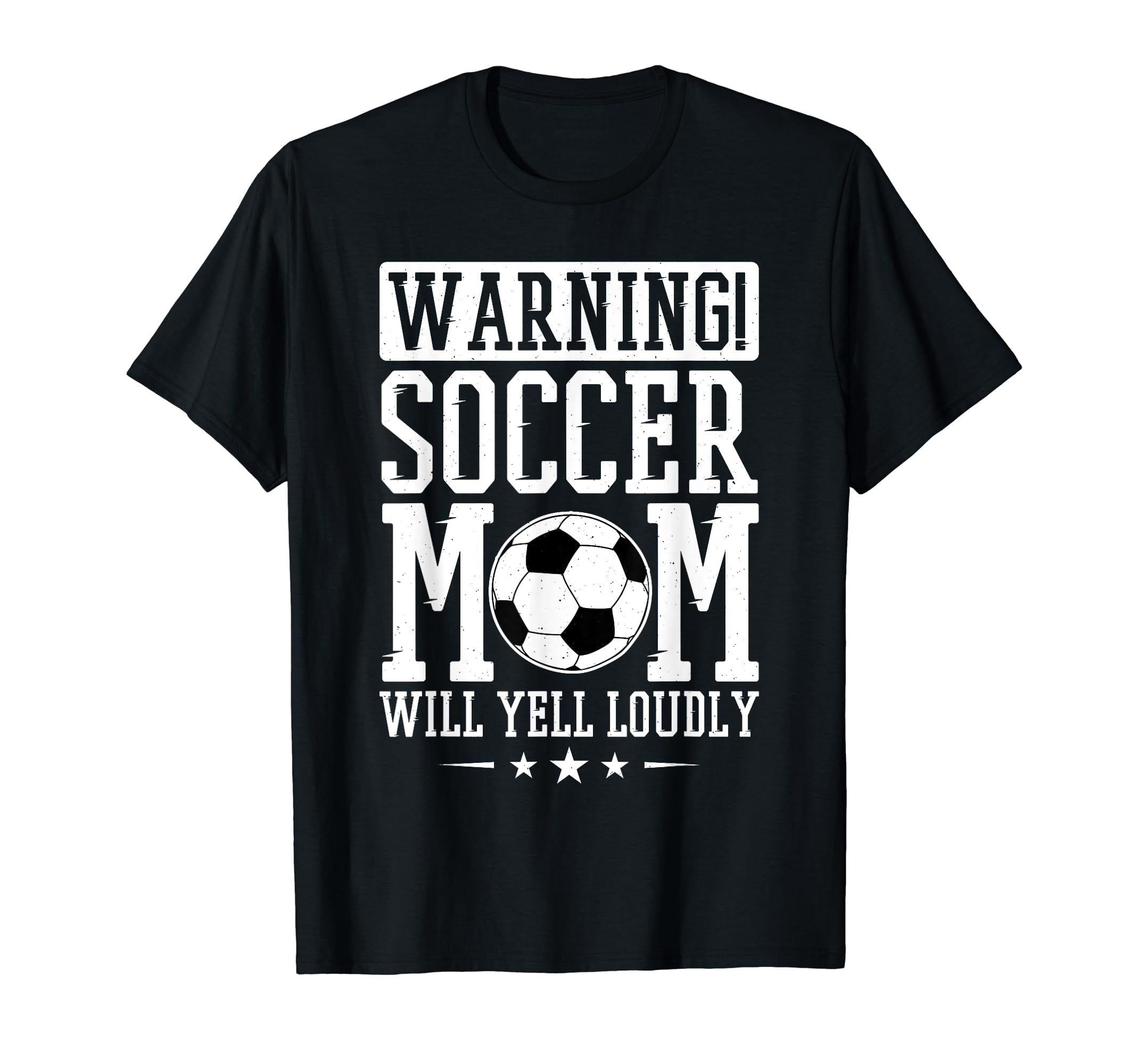 Warning Soccer Mom Will Yell Loudly, Soccer Fan T-Shirt - Walmart.com