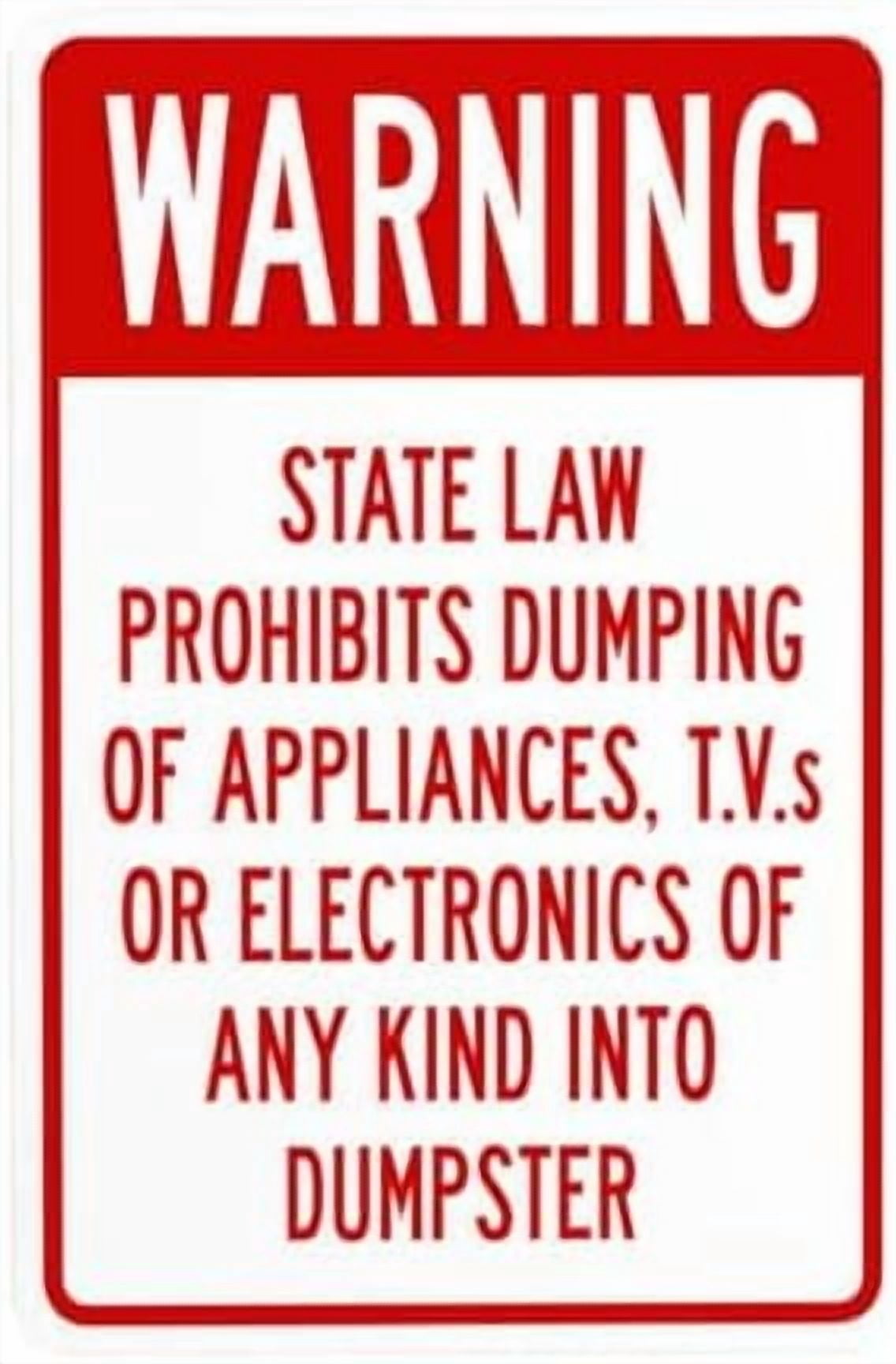 Warning State Law Prohibits Dumping Of Appliances TVS Or Electronics Of ...