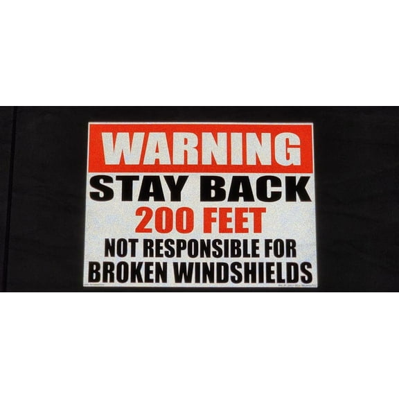 Warning Stay Back Reflective 3M 200FT Not Responsible For Broken Windshields Black Red Rectangle Label Decal Sticker Sign