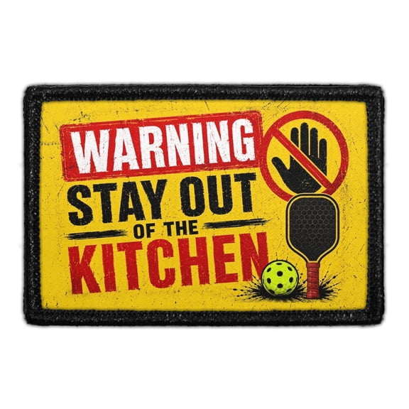 Warning - Stay Out of the Kitchen - Removable Patch