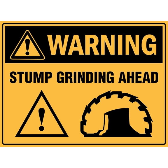 Warning - Stump Grinding Ahead Sign - Warning Sign, 12 X 16 Inch Metal Tin Sign
