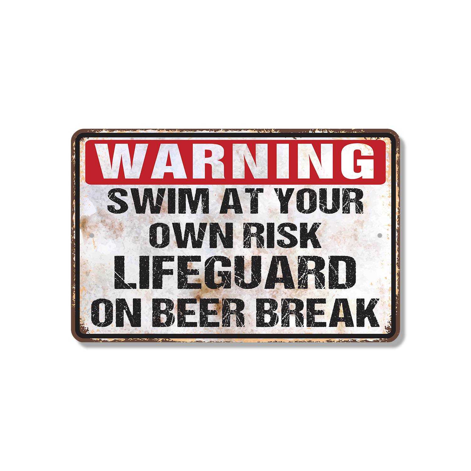 Warning Swim At Your Own Risk Lifeguard On Beer Break Vintage Style (2 ...