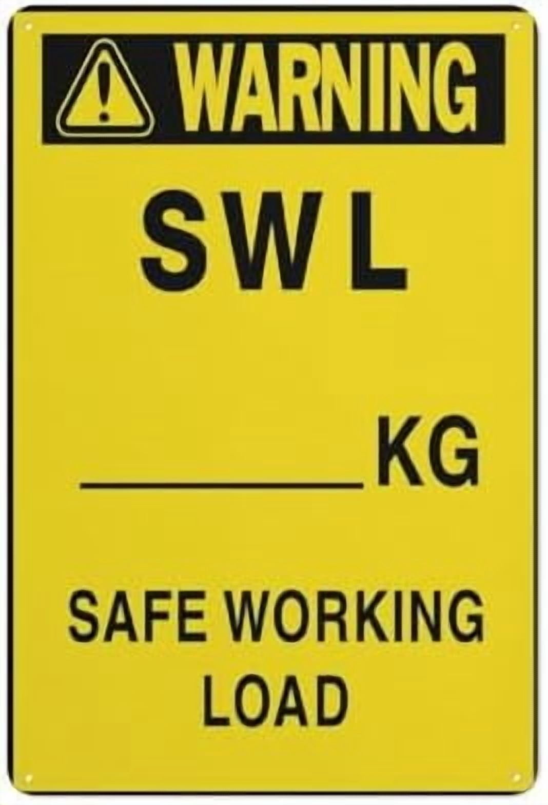 Warning Swl Safe Working Load Sign For House 12