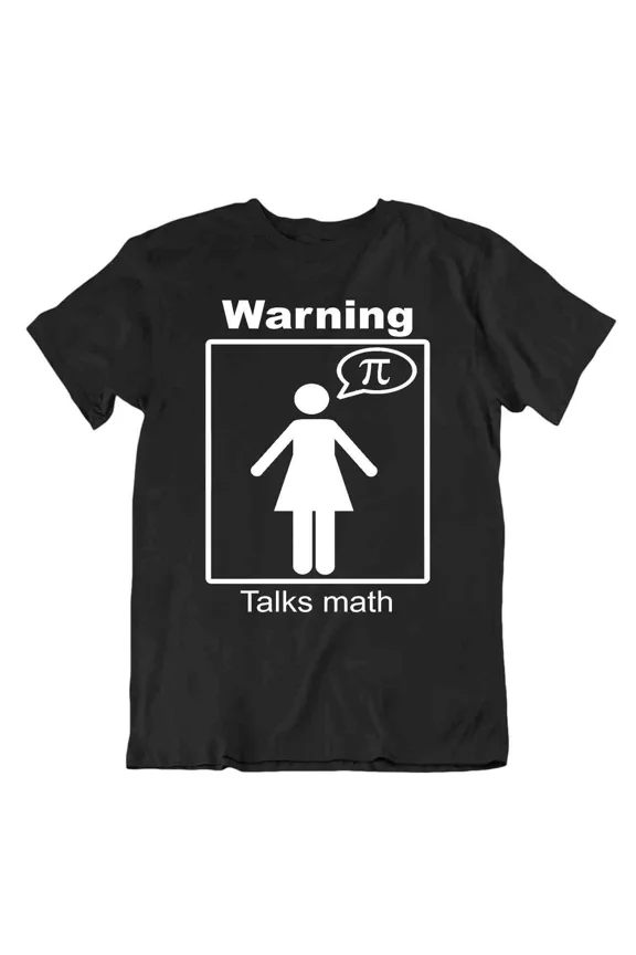Warning Talks Math T-Shirt Tee Nerd Humor Shirt Fun Wordplay