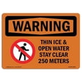 thumbnail image 1 of Warning Thin Ice & Open Water Stay Clear with Symbol OSHA Decal Sign, 1 of 1