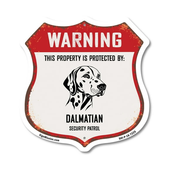 Warning This Property is Protected by Dalmatian 12 inch X 12 inch Shield-Shaped Rust-Free Aluminum Metal Sign Weather Resistant Made in the USA