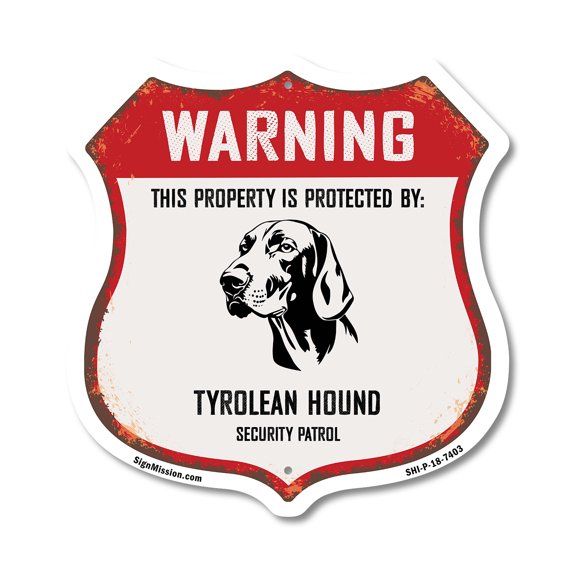 Warning This Property is Protected by Tyrolean Hound 12 inch X 12 inch Shield Shaped Commercial Grade Plastic Sign Weather Resistant Made in the USA