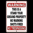 thumbnail image 1 of Warning This is A Stand Your Ground Property No Warning Shots Fired Sign Sign Decorative Metal Sign, 8x12 Inch, 1 of 4