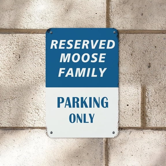 Warning Tin Sign Reserved Moose Family Parking Only Street Metal Tin Sign 12x8in Rust Free UV Durable Protected Metal Sign Wall Art for Men Cave Bar Home Bedroom Door