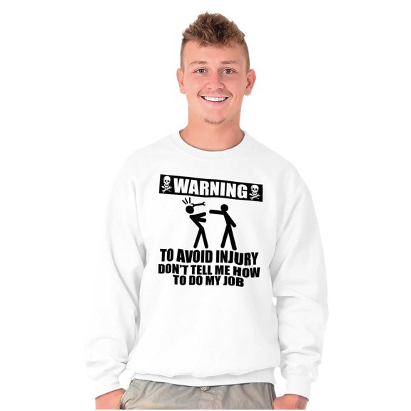 Warning To Avoid Injury Funny Cartoon Men's Big & Tall Crewneck Sweatshirt Brisco Brands 4X