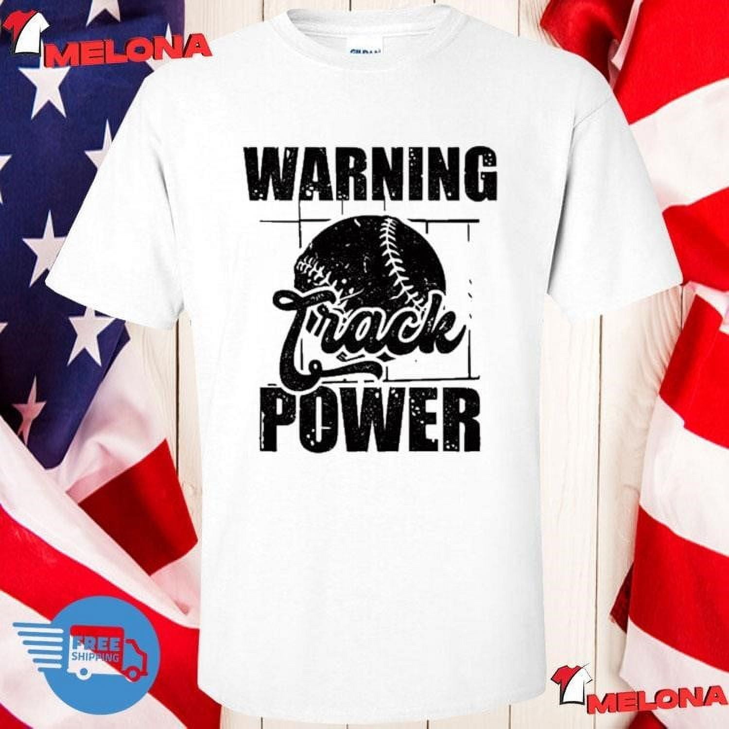 Warning Track Power Tshirt