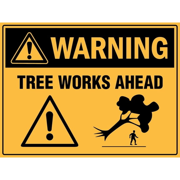Warning - Tree Works Ahead Sign - Warning Sign, 8 X 12 Inch Metal Tin Sign