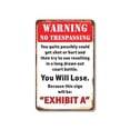 thumbnail image 1 of Warning No Trespassing You Will Lose 8 Inch x 12 Inch Novelty Plastic Sign Durable Weatherproof UV Protected Perfect for Garages Workshops Fun Gag Gift for Friends Crafted in the USA, 1 of 5