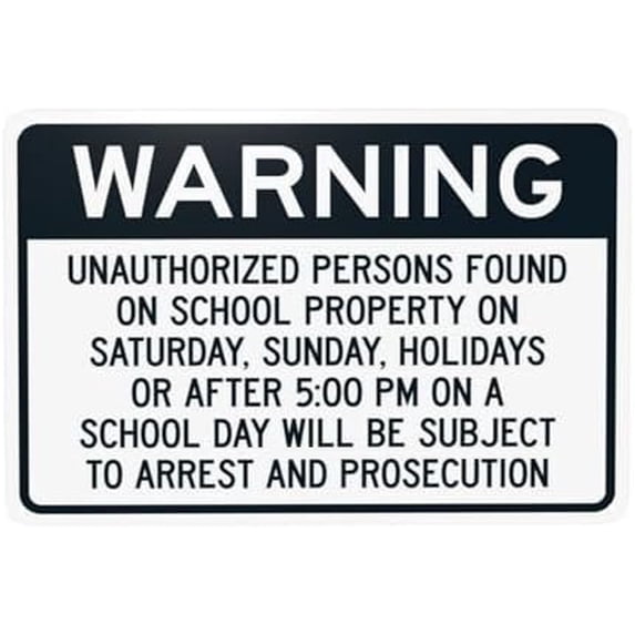 Warning Unauthorized Persons Found On School Property On Saturday Sunday Holidays Warning Sign, School Property Metal Signs for Business Wall Caution Custom Decor 12 x 8 Inch