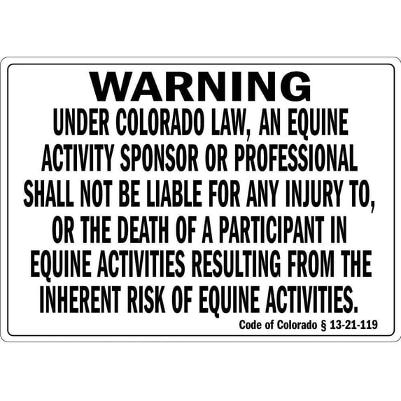 Warning Under Colorado Law an Equine Activity OSHA Metal Aluminum Sign