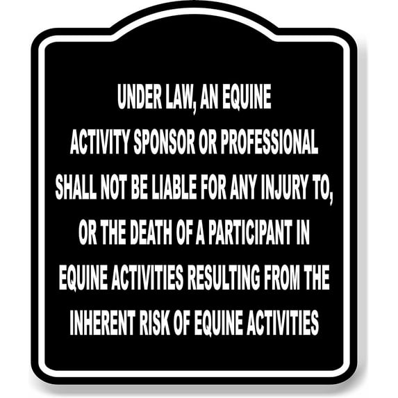 Warning Under Law An Equine BLACK Aluminum Composite Sign, 15"x18"