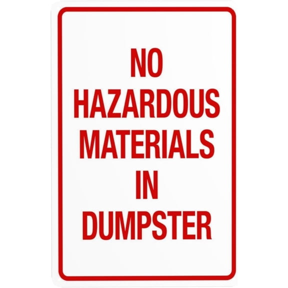 Warning Vertical No Hazardous Materials in Dumpster Metal Sign 8"x12", Security Caution Durable, For Business Office Road Street Home Yard Garden Wall Indoor Outdoor Waste Regulation