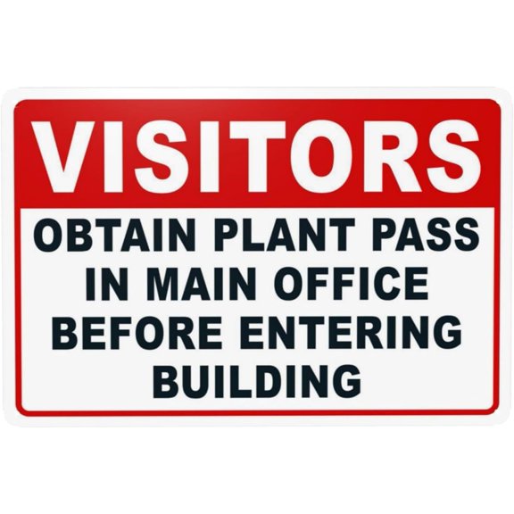Warning Visitors Obtain Plant Pass Metal Sign 8"x12", Office Security Durable, For Home Business Road Yard Garage Street Wall Indoor Outdoor Facility Compliance