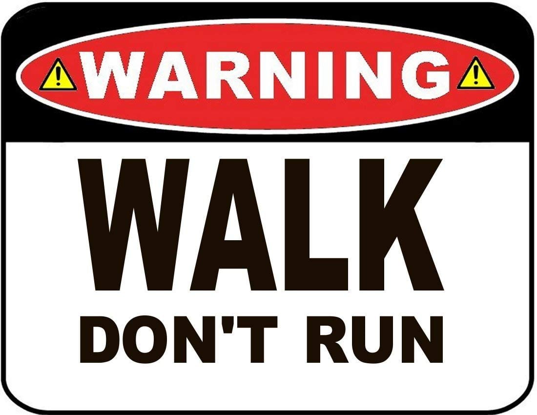 Warning Walk Don't Run 11 inch by 9.5 inch Laminated Sign - Walmart.com