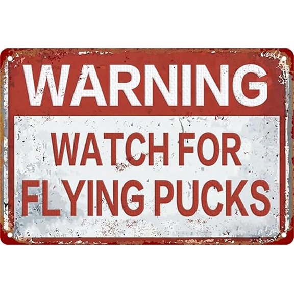 Warning Watch for Flying Pucks Vintage Metal Tin Sign For Outdoor Decor 12 X 8 Inche