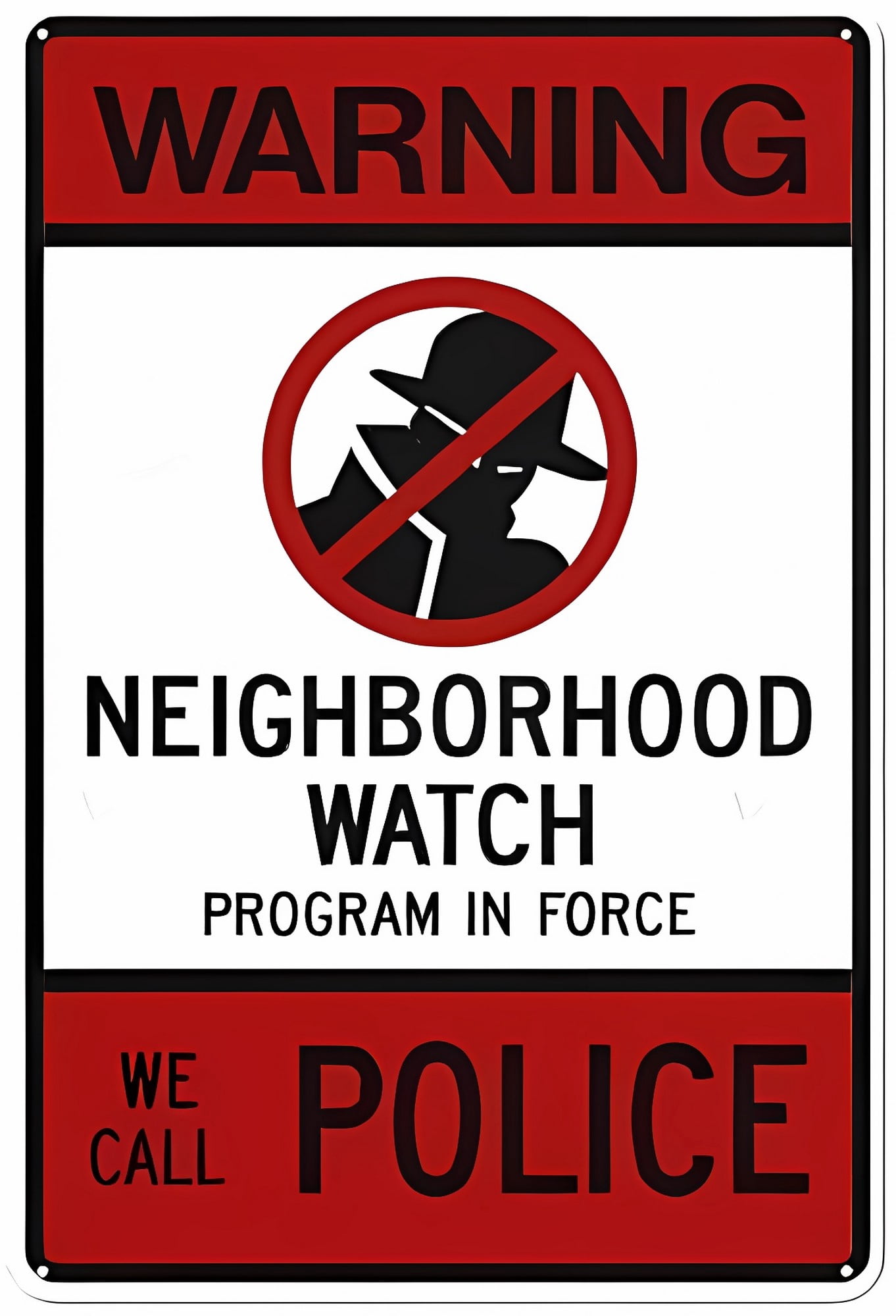 Warning We Call Police Sign - 8