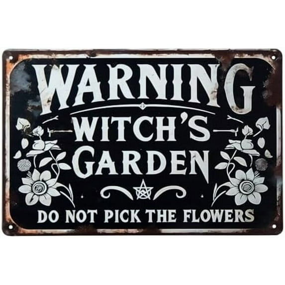 Warning Witch's Garden Do Not Pick The Flowers Metal Tin Sign Vintage Wall Decoration Home Garden Kitchen Art Sign 8 x 12