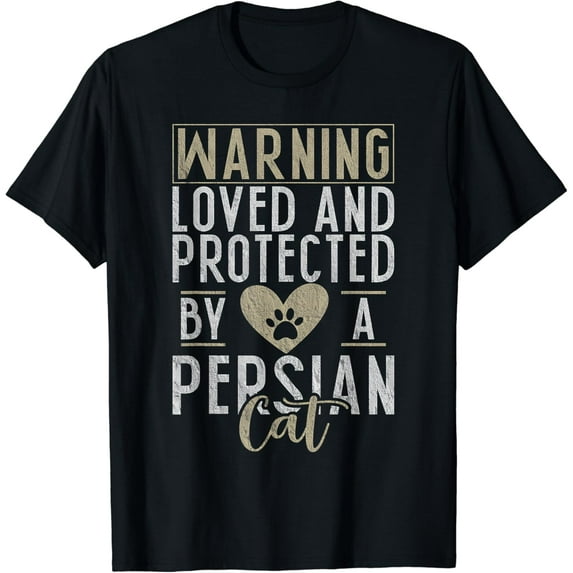 Warning loved and protected by a Persian Cat T-Shirt mens t shirt,black,women,funny,misfits,men,journey,t-shirt
