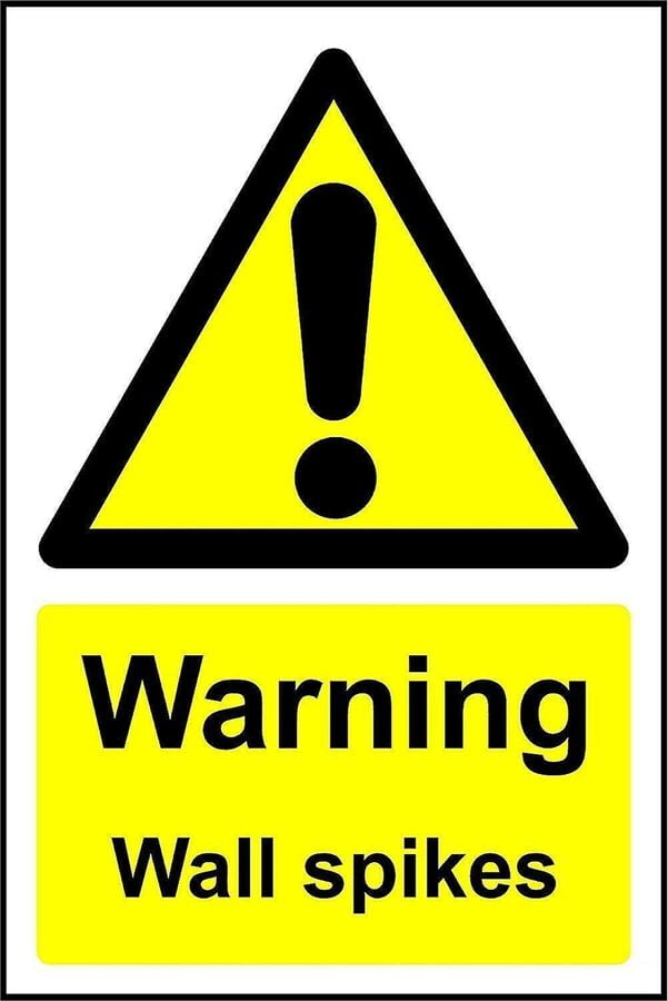 Warning signs Wall Spikes safety metal park safety sign Size: 8 x 12 ...