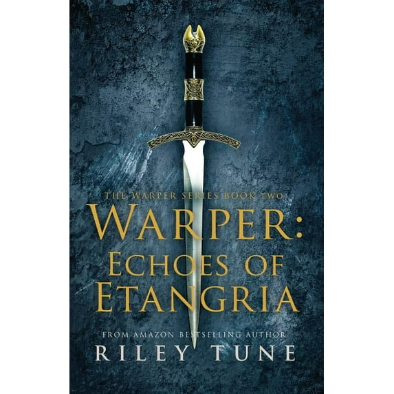 Warper Warper: Echoes of Etangria, Book 2, (Paperback)