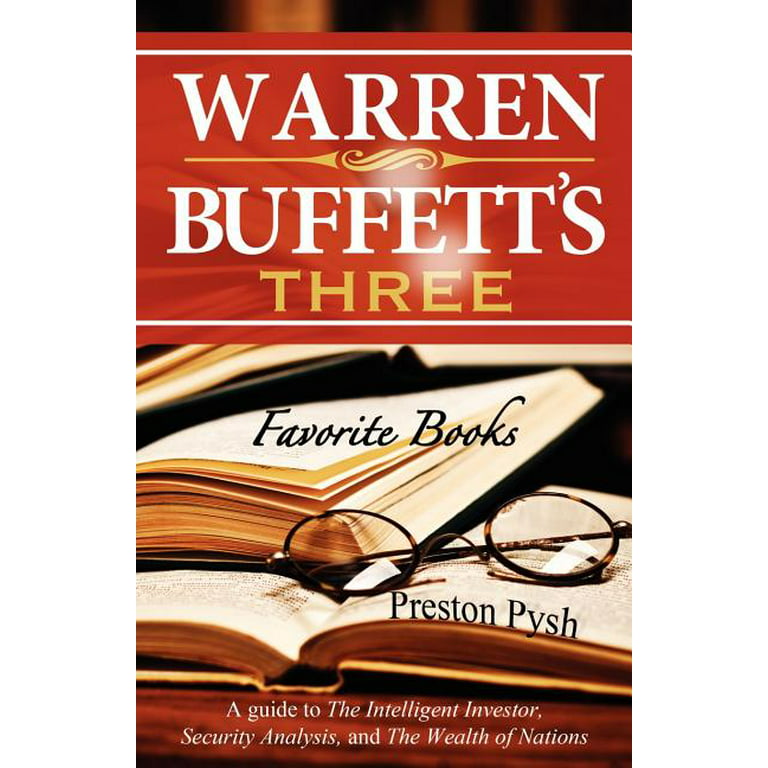 Warren Buffett's 3 Favorite Books: A Guide to the Intelligent Investor,  Security Analysis, and the Wealth of Nations (Paperback) 