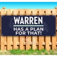 thumbnail image 1 of Warren Has A Plan For That! 13 oz Vinyl Banner With Metal Grommets, 1 of 4