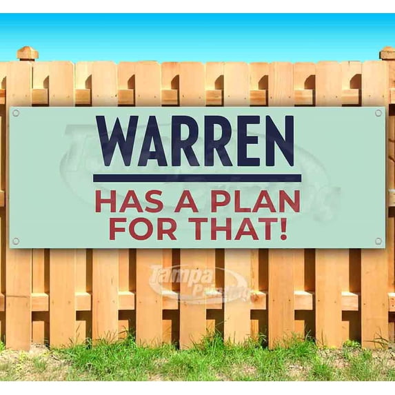 Warren Has A Plan For That! 13 oz Vinyl Banner With Metal Grommets