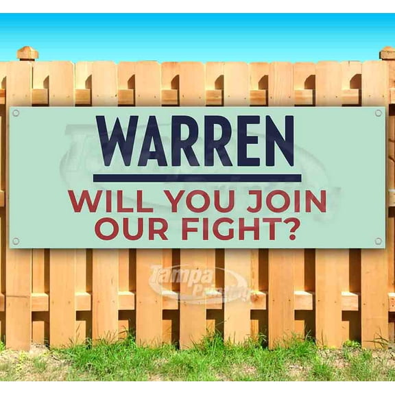 Warren Will You Join Our Fight? 13 oz Vinyl Banner With Metal Grommets