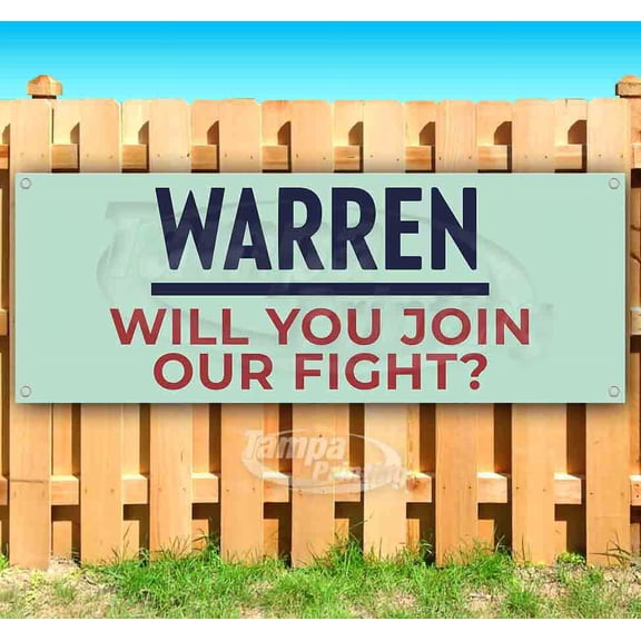 Warren Will You Join Our Fight? 13 oz Vinyl Banner With Metal Grommets