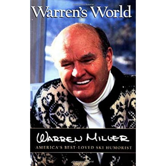 Pre-Owned Warren's World: America's Best-Loved Ski Humorist (Paperback) 0967674786 9780967674780