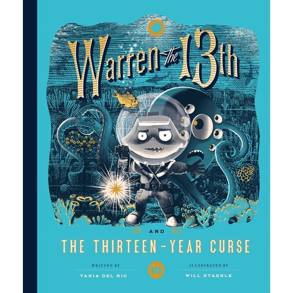 Warren the 13th Warren the 13th and the Thirteen-Year Curse, Book 3, (Hardcover)
