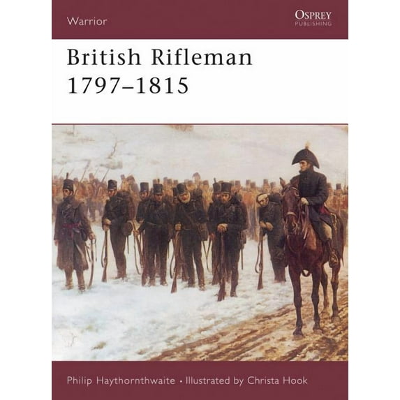 Warrior: British Rifleman 1797–1815 (Paperback)