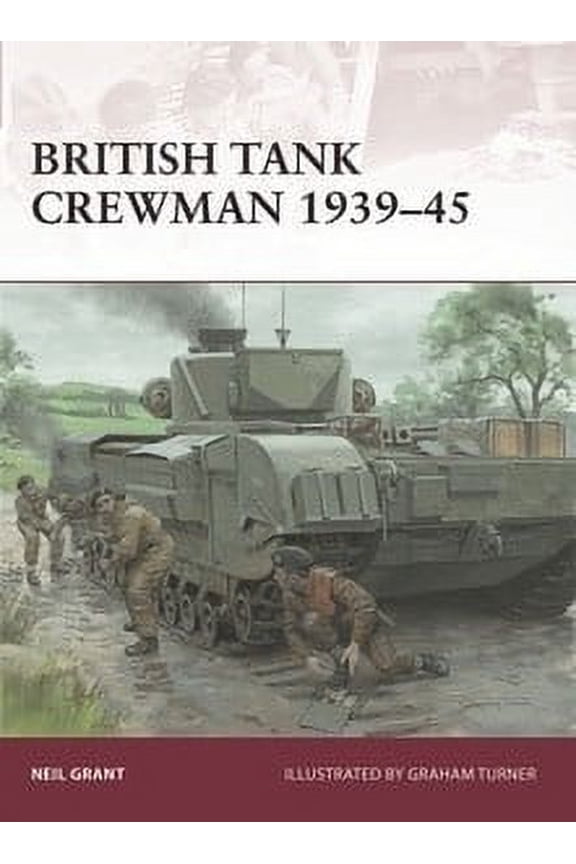 Warrior: British Tank Crewman 1939-45