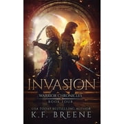 Warrior Chronicles Invasion Warrior Chronicles #4 Paperback