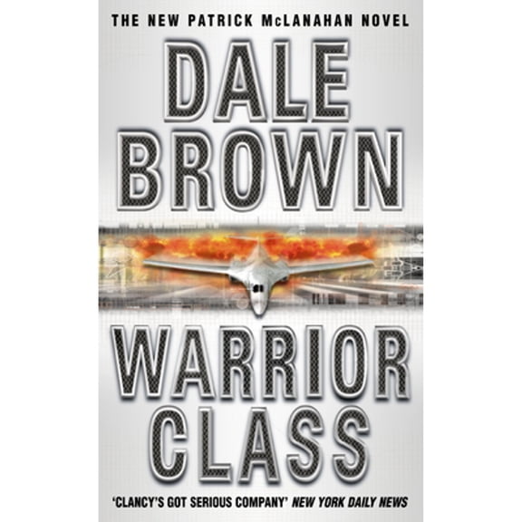 Warrior Class (Paperback) by Dale Brown
