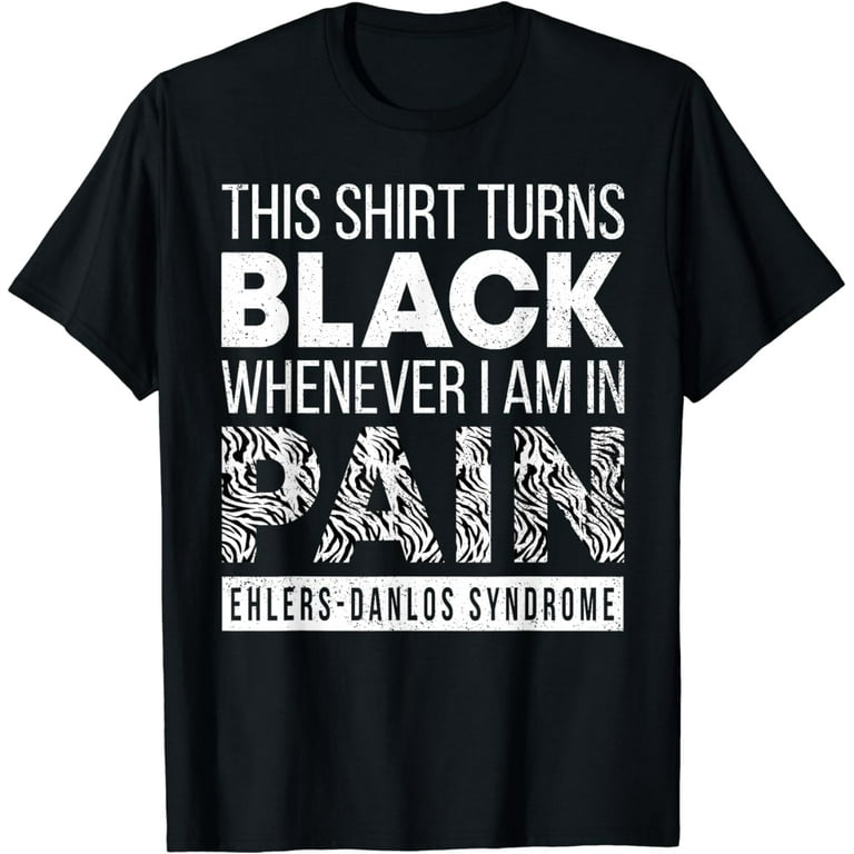 Ehlers Danlos Syndrome Warrior T-Shirt Eds Awareness Zebra Ehlers Danlos Syndrome Warrior T-Shirt Eds Awareness Zebra