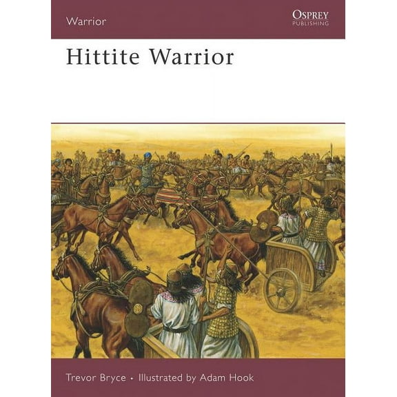 Warrior: Hittite Warrior (Series #120) (Paperback)