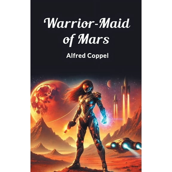 Warrior-Maid of Mars, (Paperback)