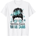 thumbnail image 1 of Warrior Messy Bun Teal Ribbon Ovarian Cancer Awareness T-Shirt, 1 of 4