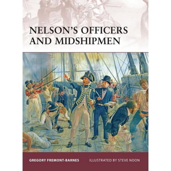 Warrior: Nelsons Officers and Midshipmen (Series #131) (Paperback)