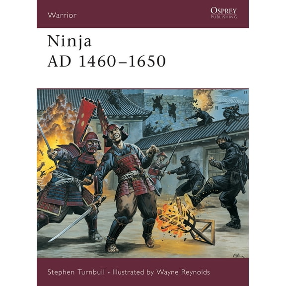 Warrior: Ninja AD 1460–1650 (Paperback)