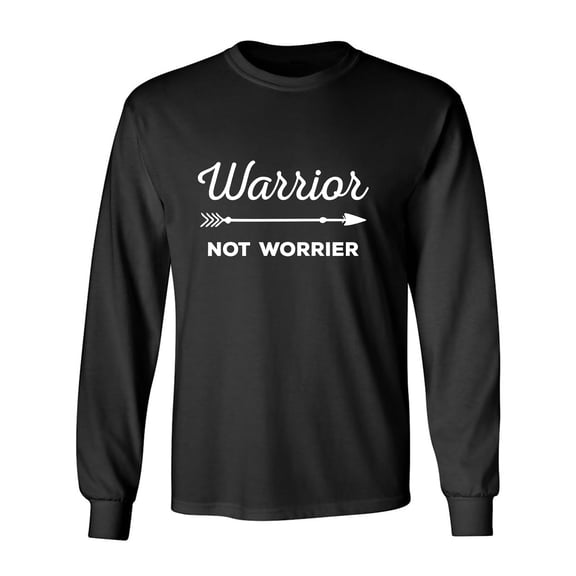 Warrior Not Worrier Adult Long Sleeve T-shirt