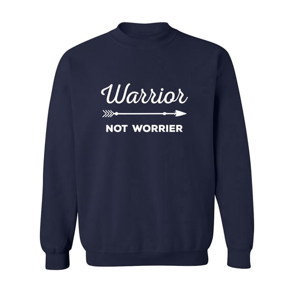 Warrior Not Worrier Crewneck Sweatshirt