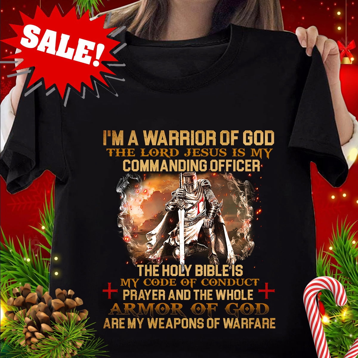 Warrior Of God The Holy Bible Is My Code Of Conduct Faith Christians ...